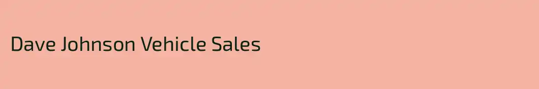 Dave Johnson Vehicle Sales